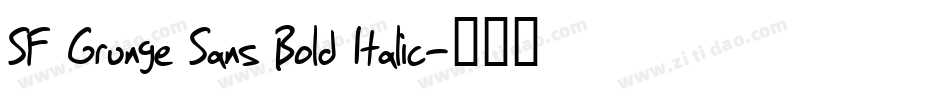 SF Grunge Sans Bold Italic字体转换